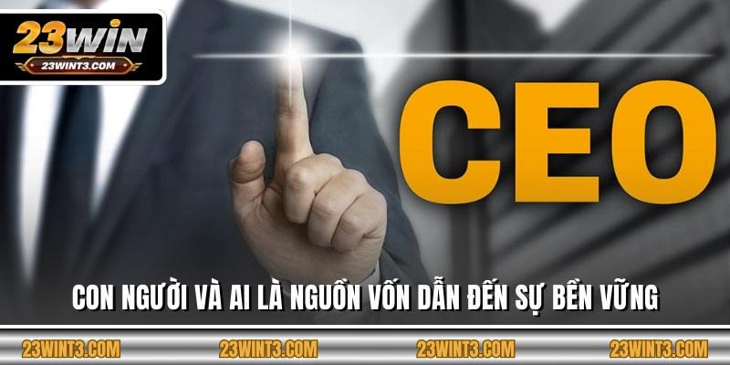 Con người và Ai là nguồn vốn dẫn đến sự bền vững