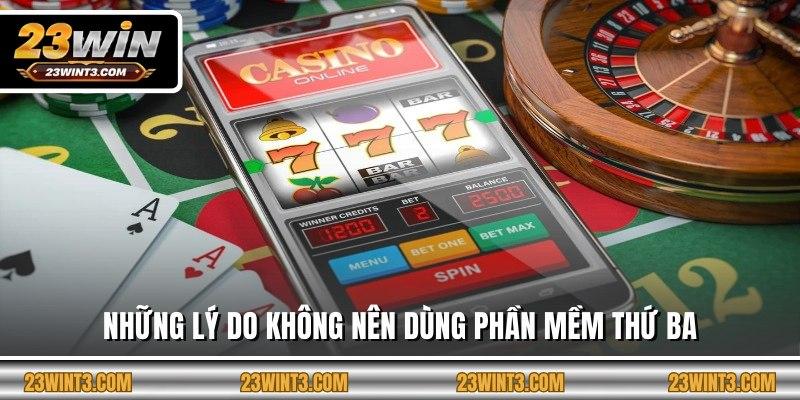 Những lý do không nên dùng phần mềm thứ ba