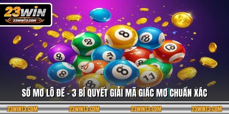 Sổ Mơ Lô Đề - 3 Bí Quyết Giải Mã Giấc Mơ Chuẩn Xác
