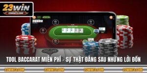 Tool Baccarat Miễn Phí - Sự Thật Đằng Sau Những Lời Đồn